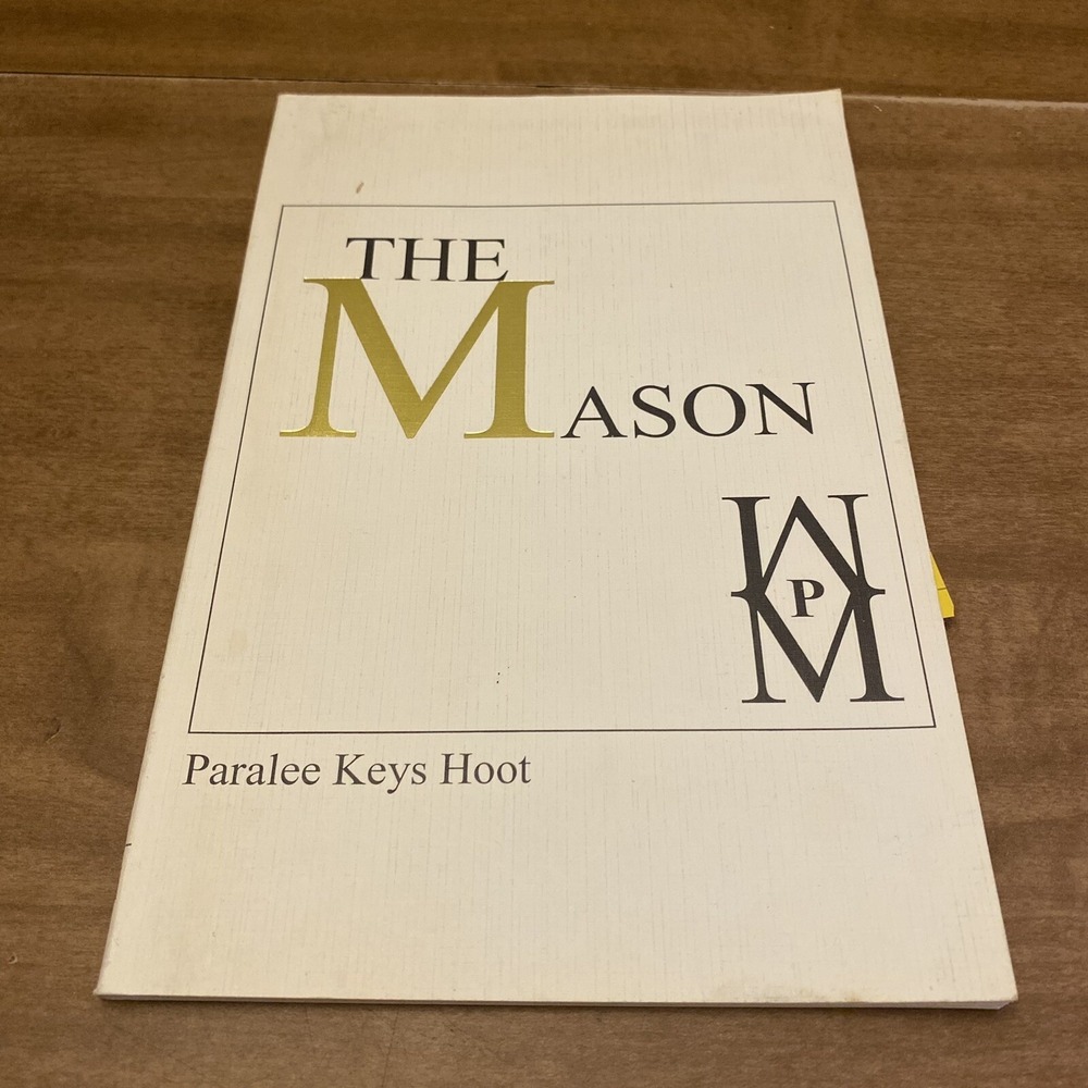 The Mason By Paralee Keys Hoot SIGNED Masonic Fraternity